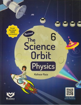 The Science Orbit Physics 6(Paperback, KISHWAR RAZA)