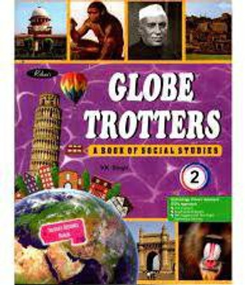 Globe Trotters A Book Of Social Studies Class 2(paperpack, v k singh)
