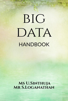 BIG DATA Handbook(English, Paperback, Ms U.sinthuja | Mr S.loganathan)
