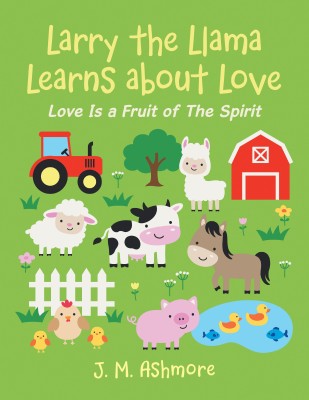 Larry the Llama Learns About Love(English, Paperback, Ashmore J M)