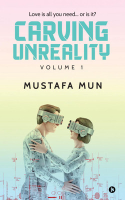 Carving Unreality(English, Paperback, Mustafa Mun)