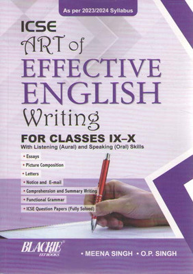 Icse Art Of Effective English Writing For Class 9-10 With Listening (Aural ) And Speaking (Oral) Skills(Paperback, MEENA SINGH, O.P SINGH)