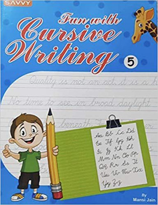 Fun with Cursive Writing Class 5 Revised Edition (2022-23)(Paperback, Savvy Publication)