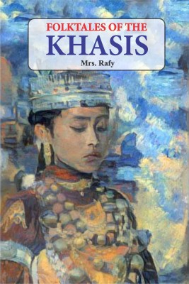 Folktales Of The Khasis(Paperback, Mrs. Rafy)