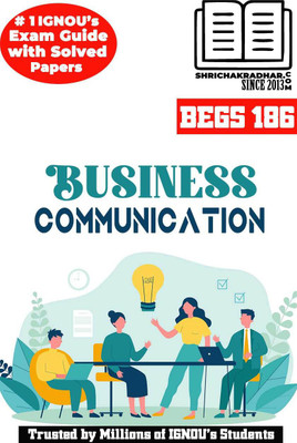 IGNOU BEGS 186 Help Book Business Communication IGNOU Study Notes For Exam Preparations (Latest Syllabus) With Sample Solved Question Papers IGNOU BAG English (CBCS)(Paperback, BHAVYA KUMAR SAHNI)