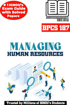 IGNOU BPCS 187 Help Book Managing Human Resources IGNOU Study Notes For Exam Preparations (Latest Syllabus) With Sample Solved Question Papers IGNOU BAG Psychology (CBCS)(Paperback, BHAVYA KUMAR SAHNI)