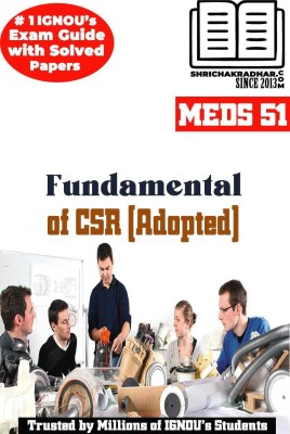 IGNOU MEDS 51 Help Book Fundamentals Of CSR (Adopted) IGNOU Study Notes For Exam Preparations With Sample Solved Question Papers (Revised Syllabus) IGNOU MACSR IGNOU MASS IGNOU PGDCSR IGNOU MA (Corporate Social Responsibility)(Paperback, BHAVYA KUMAR SAHNI) IGNOU MEDS 51 Help Book Fundamentals Of CSR (Adopted) IGNOU Study Notes For Exam Preparations With Sample Solved Question Papers (Revised Syllabus) IGNOU MACSR IGNOU MASS IGNOU PGDCSR IGNOU MA (Corporate Social Responsibility)(Paperback, BHAVYA KUMAR SAHNI)