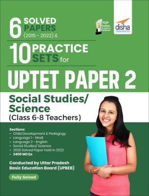 6 Solved Papers (2015 - 2022) & 10 Practice Sets for Uptet Paper 2 Social Studies/Science (Class 6 - 8 Teachers)(English, Paperback, unknown)