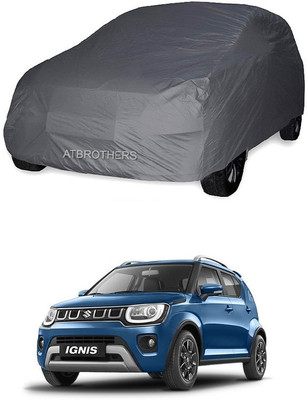 ATBROTHERS Car Cover For Maruti Suzuki Ignis, Ignis 1.2 AMT Alpha Petrol, Ignis 1.2 AMT Delta Petrol (Without Mirror Pockets)(Grey)