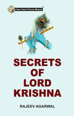 Secrets Of Lord Krishna(Paperback, RAJEEV AGARWAL)