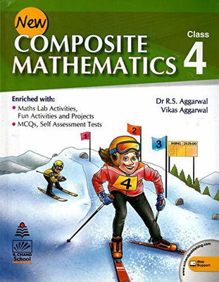 New Composite Mathematics Class 4 Maths Lab Activities, Fun Activities And Projects Hardcover – 1 January 2021(paperpack, R.S AGGARWAL)
