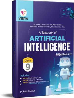Artificial Intelligence Text Book, CBSE Board Text Book on Artificial Intelligence, Artificial Intelligence Skilled Course, Basics of Artificial Intelligence, concept of Artificial Intelligence, NSQF Artificial Textbook  - Best AI Text Book Artificial Intelligence Book Subject Code 417 For Class 9 b