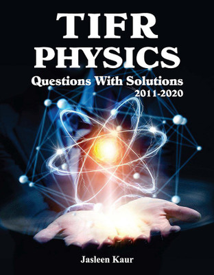 TIFR PHYSICS Questions With Solutions(Paperback, JASLEEN KAUR)