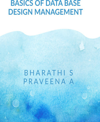 BASICS OF DATA BASE DESIGN MANAGEMENT(Paperback, Bharathi S)