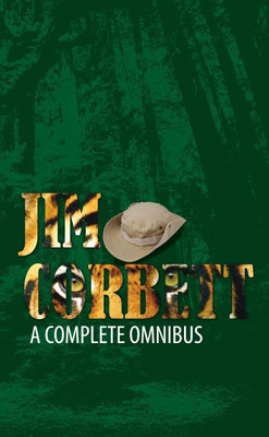 JIM CORBETT A COMPLETE OMNIBUS(Paperback, JIM CORBETT)