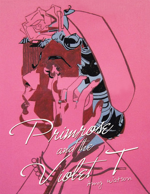 Primrose and the Violet T(Hardcover, Amy Watson)