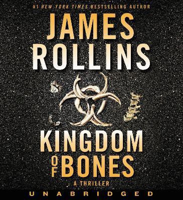 Kingdom Of Bones [Unabridged Edition](English, CD-Audio, Rollins James)