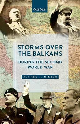 Storms over the Balkans during the Second World War(English, Hardcover, Rieber Alfred J.)