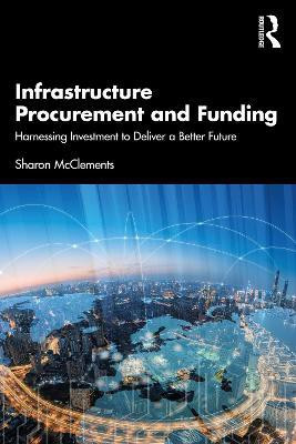 Infrastructure Procurement and Funding(English, Paperback, McClements Sharon)
