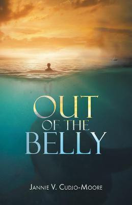 Out of the Belly(English, Paperback, Cudjo-Moore Jannie V)