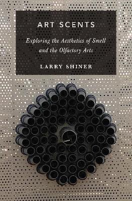 Art Scents(English, Hardcover, Shiner Larry)