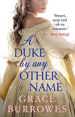 A Duke by Any Other Name(English, Paperback, Burrowes Grace)