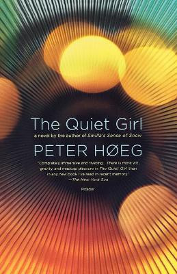The Quiet Girl(English, Paperback, Hoeg Peter)
