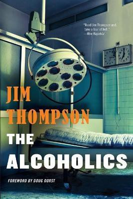 The Alcoholics(English, Paperback, Thompson Jim)