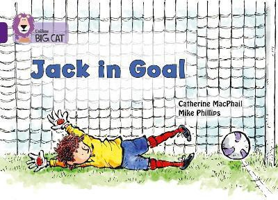 Jack in Goal(English, Paperback, MacPhail Catherine)
