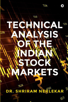 Technical Analysis of the Indian Stock Markets(English, Paperback, Dr. Shriram Nerlekar)