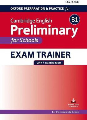 Oxford Preparation and Practice for Cambridge English: B1 Preliminary for Schools Exam Trainer(English, Mixed media product, unknown)