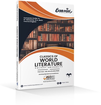 A Complete Guide to CLASSICS OF WORLD LITERATURE for Calicut University VI Semester B.A Main Students(Paperback, PROF. M.A JOB , M.A. (E.Litt) , PGDE)