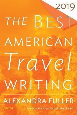 The Best American Travel Writing 2019(English, Paperback, Wilson Jason)