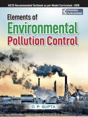 Elements of Environmental Polluton Control(English, Paperback, Gupta OP)