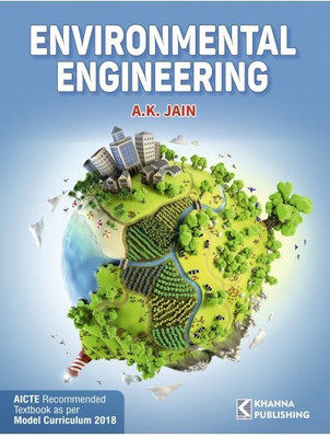 Environmental Engineering | AICTE Recommended(English, Paperback, Jain A.K.)