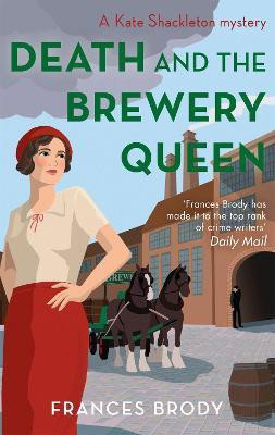 Death and the Brewery Queen(English, Paperback, Brody Frances)