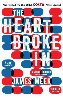 The Heart Broke In(English, Paperback, Meek James)