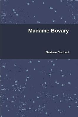 Madame Bovary(English, Paperback, Flaubert Gustave)