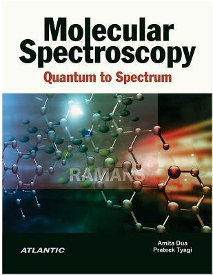 Molecular Spectroscopy(English, Hardcover, Dua Amita)