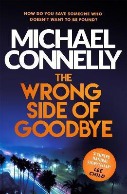 The Wrong Side of Goodbye(English, Paperback, Connelly Michael)