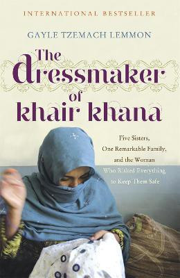 The Dressmaker of Khair Khana(English, Paperback, Lemmon Gayle Tzemach)