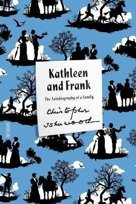Kathleen and Frank(English, Paperback, Isherwood Christopher)