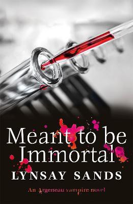 Meant to Be Immortal(English, Paperback, Sands Lynsay)