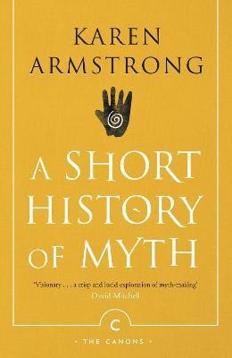 A Short History Of Myth(English, Paperback, Armstrong Karen)