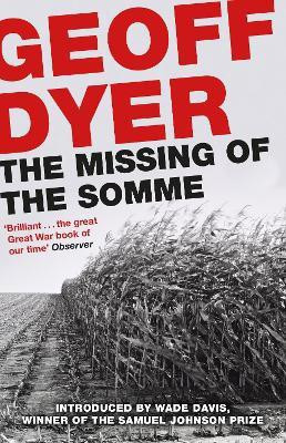 The Missing of the Somme(English, Paperback, Dyer Geoff)
