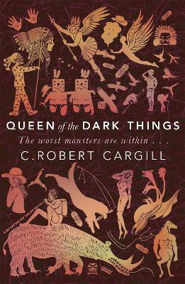 Queen of the Dark Things(English, Paperback, Cargill C. Robert)