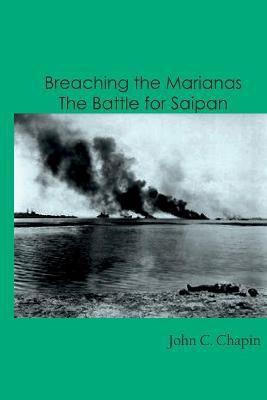 Breaching the Marianas(English, Paperback, C Chapin John)