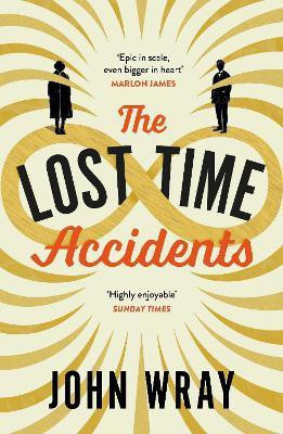 The Lost Time Accidents(English, Paperback, Wray John)