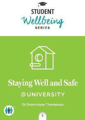 Staying Well and Safe at University(English, Paperback, Thompson Dominique)