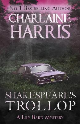 Shakespeare's Trollop(English, Paperback, Harris Charlaine)